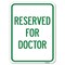 Signmission Reserved for Doctor Heavy-Gauge Aluminum Rust Proof Parking Sign, 18" x 24", A-1824-23212 A-1824-23212 - alternate 1